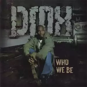 Instrumental: DMX - Who We Be (Prod. By Black Key)